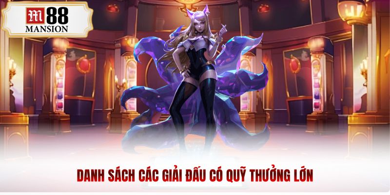 Danh sách các giải đấu có quỹ thưởng lớn