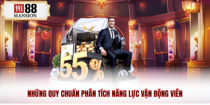 Những quy chuẩn phân tích năng lực vận động viên